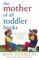 The Mother of All Toddler Books (Mother of All)