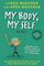 My Body, My Self for Boys, Revised Third Edition (What's Happening to My Body?)