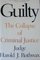 Guilty: : The Collapse of Criminal Justice