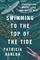 Swimming to the Top of the Tide: Finding Life Where Land and Water Meet