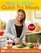 Quick Fix Meals: 200 Simple, Delicious Recipes to Make Mealtime Easy