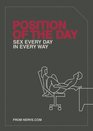 Position of the Day: Sex Every Day in Every Way (Naughty, Naughty)