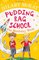 Pudding Bag School: The Birthday Wish