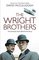 The Wright Brothers: The Dramatic Story-Behind-the-Story