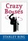 Crazy Bosses: Fully Revised and Updated