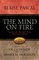 The Mind on Fire: Faith for the Skeptical And Indifferent (Victor Classics)
