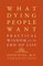 What Dying People Want: Practical Wisdom for the End of Life