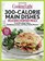 COOKING LIGHT 300 Calorie Main Dishes: Delicious Everyday Meals