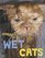 Wet Cats