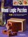 Crafting Wood Logic Puzzles: 18 Three-dimensional Games for the Hands and Mind