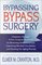 Bypassing Bypass Surgery: Chelation Therapy: A Non-Surgical Treatment for Reversing Arteriosclersis, Improving Blocked Circulation, and Slowing the Aging Process
