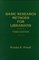 Basic Research Methods for Librarians, Third Edition: (Contemporary Studies in Information Management, Policies, and Services)