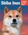 Shiba Inus: Laura Payton (Complete Pet Owner's Manual)