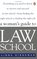 The Woman's Guide to Law School