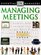 Essential Managers: Managing Meetings (Instant Managers)