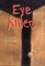 Eye Killers: A Novel (American Indian Literature and Critical Studies Series)