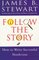 FOLLOW THE STORY: HOW TO WRITE SUCCESSFUL NONFICTION