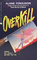 Overkill