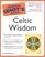 Complete Idiot's Guide to Celtic Wisdom (Complete Idiot's Guide)