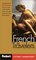 Fodor's French for Travelers, 2nd edition (Phrase Book): More than 3,800 Essential Words and Useful Phrases (Fodor's Languages/Travelers)