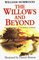 The Willows and Beyond (Tales of the Willows, Bk 3)
