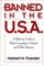 Banned in the U.S.A.: A Reference Guide to Book Censorship in Schools and Public Libraries (New Directions in Information Management)