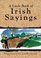 A Little Book of Irish Sayings (Little Irish Bookshelf)