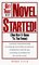 Get That Novel Started!: (And Keep It Going 'Til You Finish (And Keep Going 'til You Finish)