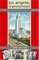 Los Angeles Transformed: Fletcher Bowron's Urban Reform Revival, 1938-1953