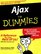 Ajax For Dummies (For Dummies (Computer/Tech))