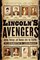 Lincoln's Avengers: Justice, Revenge, and Reunion after the Civil War