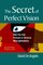 The Secret of Perfect Vision: How You Can Prevent and Reverse Nearsightedness