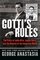 Gotti's Rules: The Story of John Alite, Junior Gotti, and the Demise of the American Mafia