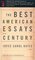 The Best American Essays of the Century (The Best American Series (TM))