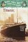 Titanic : A Nonfiction  Companion to Tonight on the Titanic (Magic Tree House Research Guide)