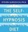 The Self-Hypnosis Diet: Use the Power of Your Mind to Make Any Diet Work for You (Audio CD) (Unabridged)
