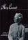 Mary Cassatt: A Life : A Life
