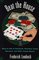 Beat The House: Sixteen Ways to Win at Blackjack, Roulette, Craps, Baccarat and Other Table Games