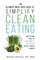 The Ultimate Meal Prep Guide to Simplify Clean Eating