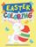 Easter Coloring: An Activity Book and Easter Basket Stuffer for Kids Ages 4-7