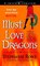 Must Love Dragons (Immortally Sexy, Bk 2)