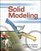 Introduction to Solid Modeling Using SolidWorks