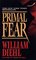 Primal Fear (Martin Vail, Bk 1)