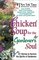 Chicken Soup for the Gardener's Soul : 101 Stories to Sow Seeds of Love, Hope and Laughter (Chicken Soup for the Soul)