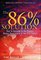 The 86 Percent Solution: How to Succeed in the Biggest Market Opportunity of the 21st Century