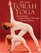 Torah Yoga : Experiencing Jewish Wisdom Through Classic Postures (Arthur Kurzweil Books)