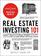 Real Estate Investing 101: From Finding Properties and Securing Mortgage Terms to REITs and Flipping Houses, an Essential Primer on How to Make Money with Real Estate (Adams 101)