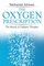 The Oxygen Prescription: The Miracle of Oxidative Therapies