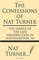 The Confessions of Nat Turner: The leader of the late insurrection in Southampton, VA
