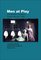 Men at Play: Masculinities in Australian Theatre Since the 1950s. (Australian Playwrights)